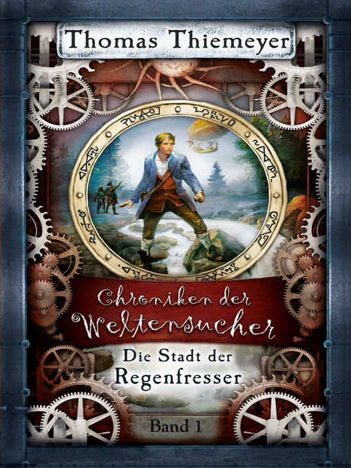 Title details for Die Stadt der Regenfresser by Thomas Thiemeyer - Available